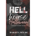 Hell House Halloween: A Kildale Academy Novella