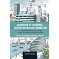 A Handbook of Sustainable Building Design and Engineering: An Integrated Approach to Energy, Health and Operational Performance
