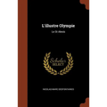 L'illustre Olympie: Le St Alexis