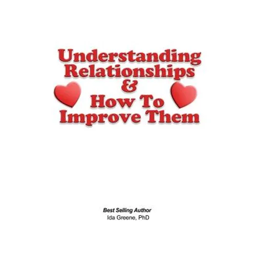 Understanding Relationships and How to Improve them
