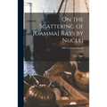 On the Scattering of [gamma] Rays by Nuclei; NBS Technical Note 83