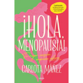 Hola, Menopausia!