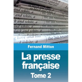 La presse française: Tome 2