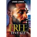 Free To Fall: A Freeman Brothers Romance