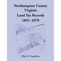 Northampton County, Virginia Land Tax Records, 1851-1870