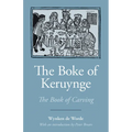 The Boke of Keruynge (the Book of Carving)