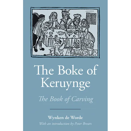 The Boke of Keruynge (the Book of Carving)