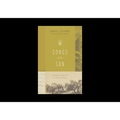 Songs of the Son: Reading the Psalms with the Author of Hebrews