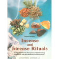 Incense and Incense Rituals: Healing Ceremonies for Spaces of Subtle