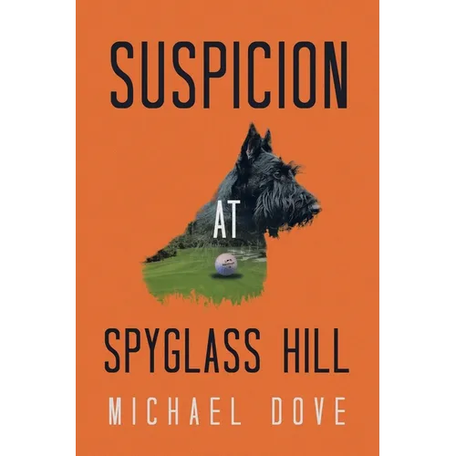 Suspicion at Spyglass Hill