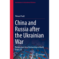 China and Russia After the Ukrainian War: Perspectives for a Partnership in World Order 3.0