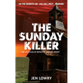 The Sunday Killer: The Case Files of Heather Moody