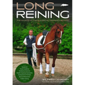 Long Reining: The Basics of the Classical Training Method
