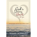 God's Loving Heart for You: Devotions Revealing God's Love