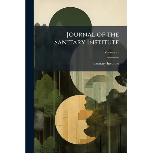 Journal of the Sanitary Institute; Volume 21 - Paperback