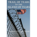 Trail of Tears to the Island of Tears