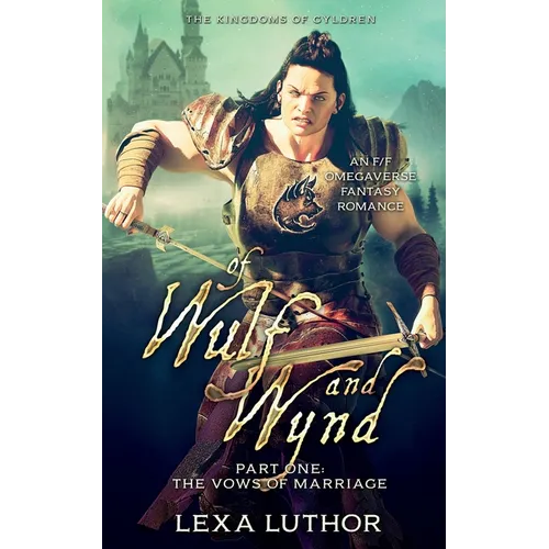 Of Wulf and Wynd, Part 1: An F/F Omegaverse Fantasy Romance
