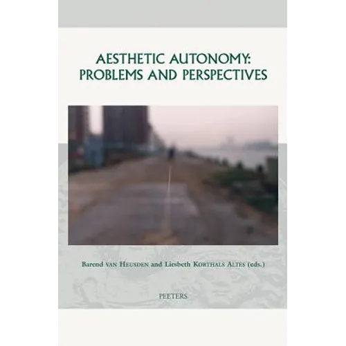 Aesthetic Autonomy: Problems and Perspectives - Hardcover