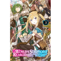 The World's Strongest Rearguard: Labyrinth Country's Novice Seeker, Vol. 3 (Light Novel): Volume 3