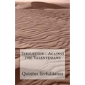 Against the Valentinians
