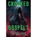 Crooked Gospels: Short Stories of Horror and the Supernatural