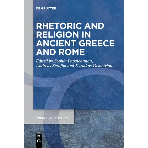 Rhetoric and Religion in Ancient Greece and Rome