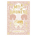 Milk and Honey: A Devotional Journey Through Scripture to Savor God's Goodness