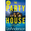 The Party House: An Atmospheric and Twisty Thriller Set in the Scottish Highlands