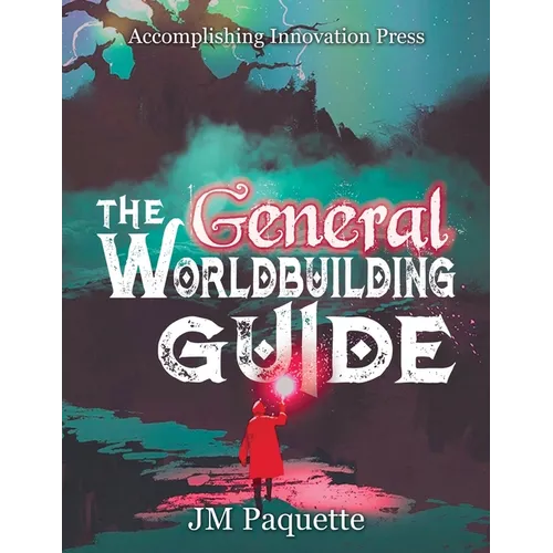 The General Worldbuilding Guide