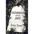 Sacraments for the Unfit