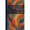 The Complete Poems of Robert Louis Stevenson