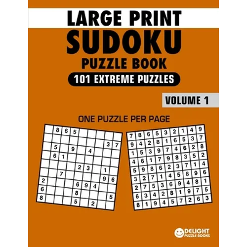 Large Print Sudoku Puzzle Book Extreme: 101 Extreme Sudoku Puzzles for Adults & Seniors to Improve Memory