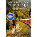 Murder on the Train: A Northwest Cozy Mystery