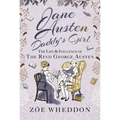 Jane Austen: Daddy's Girl: The Life and Influence of the Revd George Austen