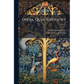 Opera, Quae Supersunt; Volume 3