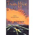 Traffic & Laughter