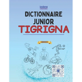 Dictionnaire Junior Tigrinya: Tigrinya-Français Illustré, Français-Tigrinya