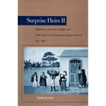 Surprise Heirs II: Illegitimacy, Inheritance Rights, and Public Power in the Formation of Imperial Brazil, 1822-1889