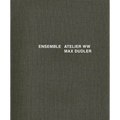 Ensemble: Atelier WW Max Dudler: Atelier WW Max Dudler
