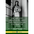 The Life and Miracles of Saint Philomena, Virgin and Martyr