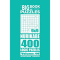 The Big Book of Logic Puzzles - Nurikabe 400 Logic (Volume 49)