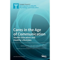 Cares in the Age of Communication: Health Education and Healthy Lifestyles