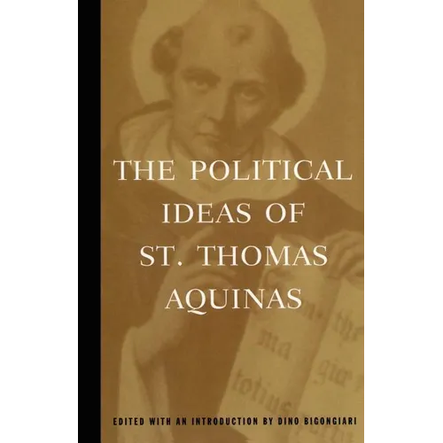 The Political Ideas of St. Thomas Aquinas