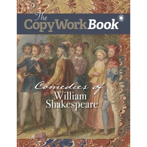 The CopyWorkBook: Comedies of William Shakespeare