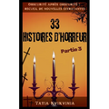 33 Histoires d'horreur - Partie 3