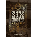 Six-Shooter Siding