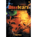Blisstears: Bliss, the root of all suffering