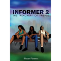 Informer 2: The Treachery Of Friends