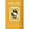 Miss Lucy: Slave and Civil War Nurse