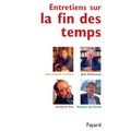 Entretiens sur la fin des temps